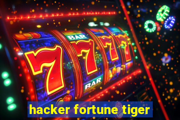 hacker fortune tiger